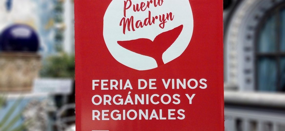 Feria de Vinos Orgánicos y Regionales Puerto Madryn Edición Patagonia